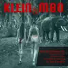 Klein & M.B.O. - Tony Carrasco Presents: Dirty Talk Greatest Hits (Originals, Remixes, & Unreleased Edits)